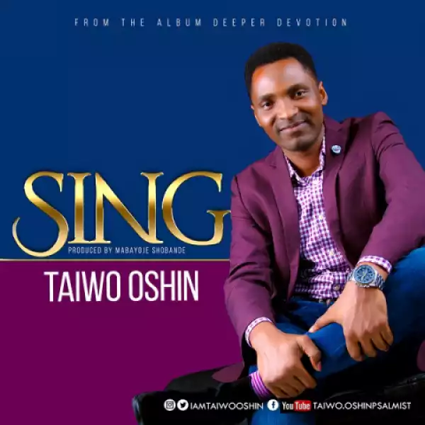 Taiwo Oshin - Sing